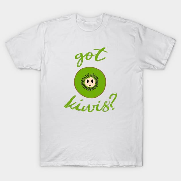 Got Kiwis? Deliciously Cute Smiley Happy Face Fruit T-Shirt by elogichick